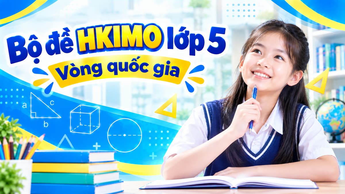 Bộ đề HKIMO lớp 5 - Vòng quốc gia