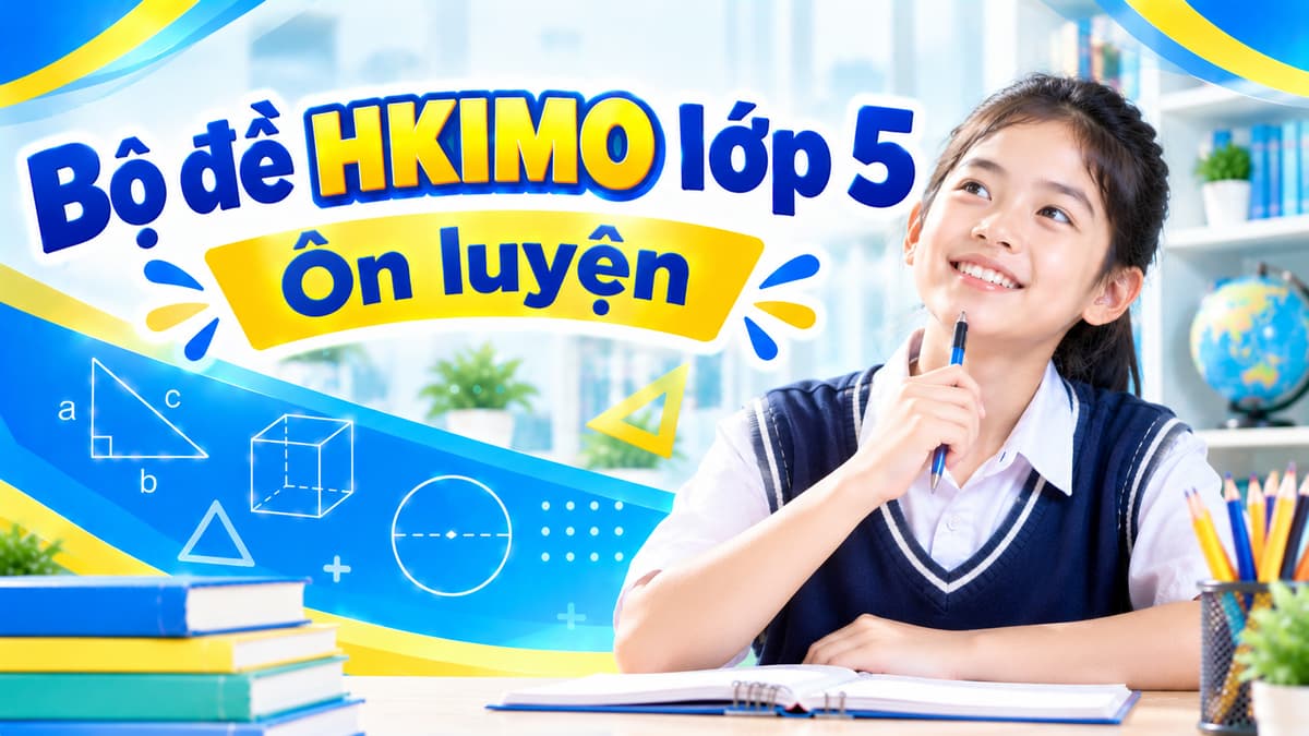 Bộ đề HKIMO lớp 5 - Ôn luyện
