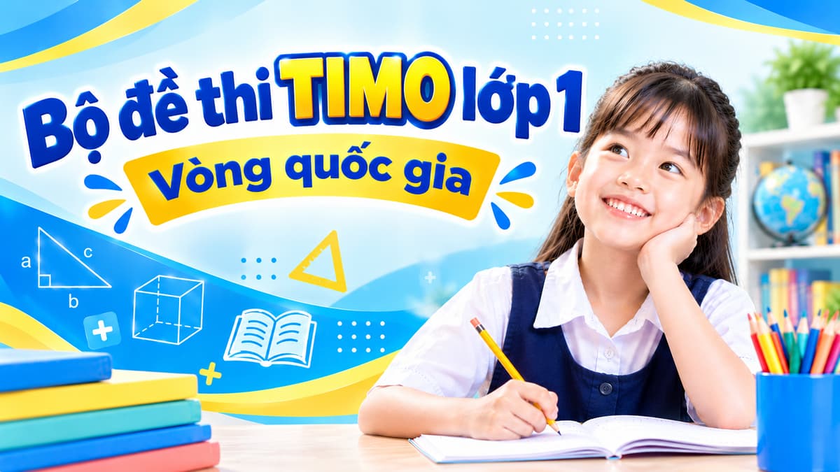 Bộ đề TIMO lớp 1 - Vòng quốc gia
