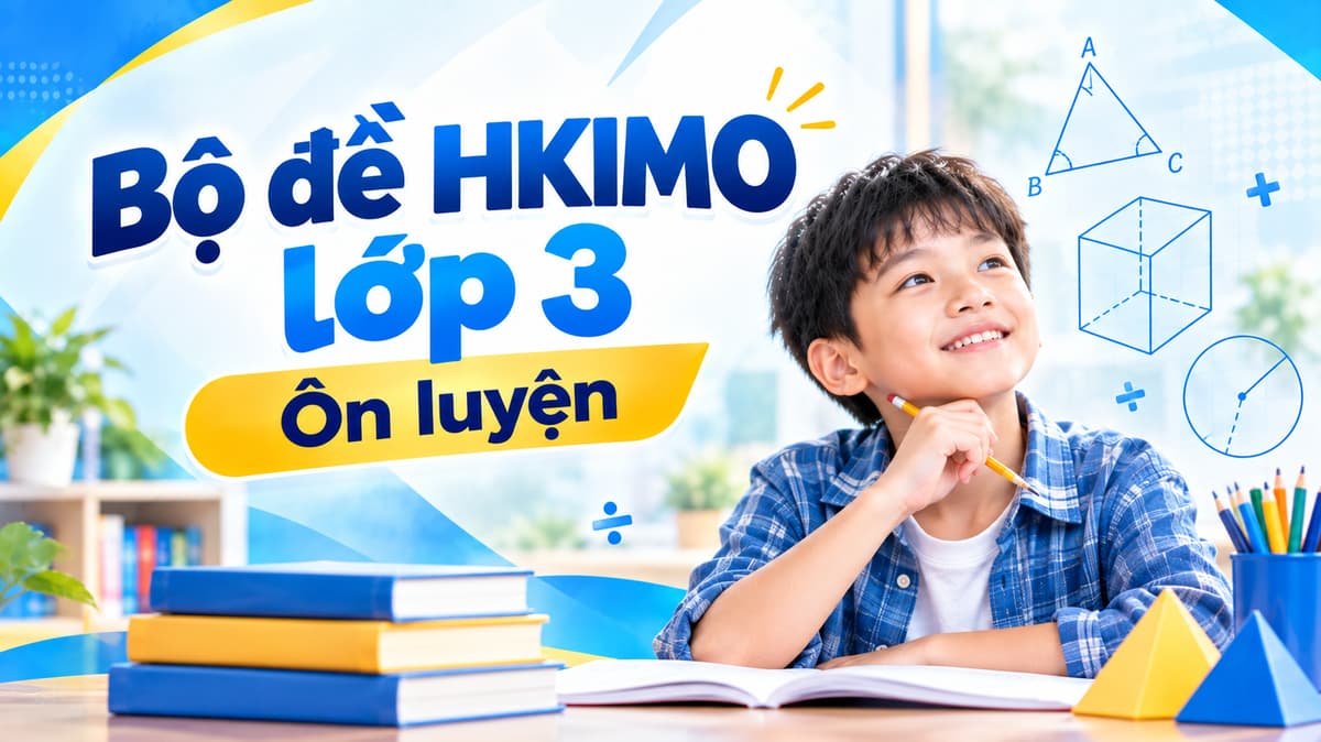 Bộ đề HKIMO lớp 3 - Ôn luyện