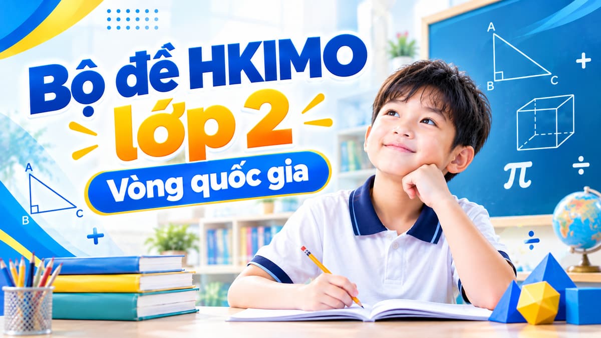 Bộ đề HKIMO lớp 2 - Vòng quốc gia