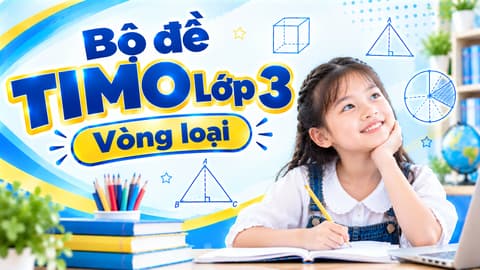 Bộ đề TIMO Lớp 3 - Vòng loại