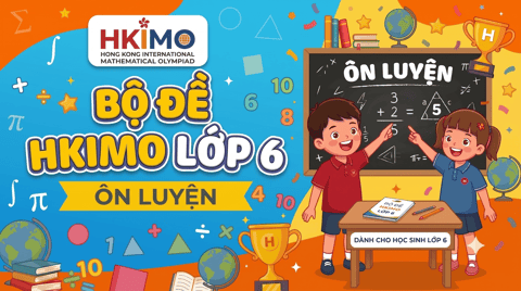 Bộ đề HKIMO lớp 6 - Ôn luyện