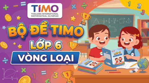 Bộ đề TIMO lớp 6 - Vòng loại