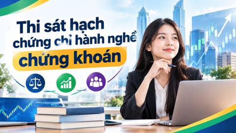 Thi sát hạch chứng chỉ hành nghề chứng khoán