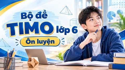 Bộ đề TIMO lớp 6 - Ôn luyện