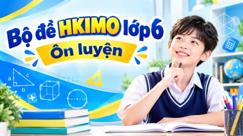 Bộ đề HKIMO lớp 6 - Ôn luyện