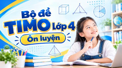 Bộ đề TIMO lớp 4 - Ôn luyện